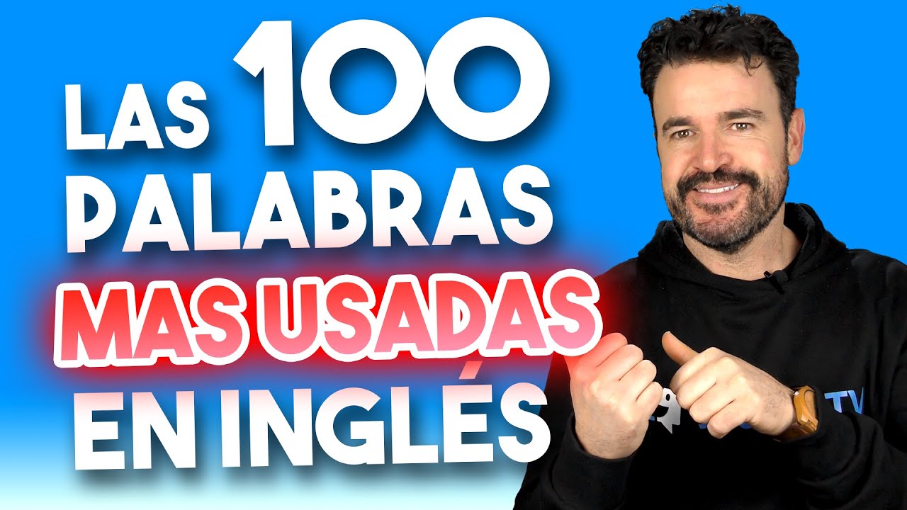 🔴Las PALABRAS más USADAS en INGLÉS (y su pronunciación)