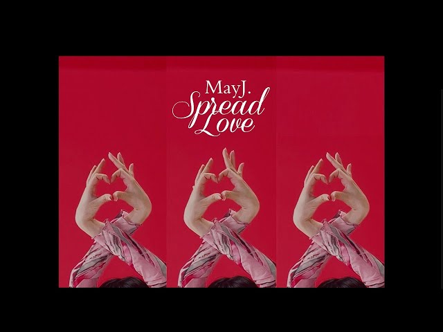May J.、新曲「Spread Love」のミュージックビデオを公開! 2 YouTubeサムネイル