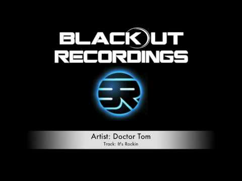 Hard Trance - Doctor Tom - Its Rockin (Blackout Recordings)