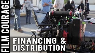 How To Find Financing and Distribution For A Movie BEFORE It Has Been 