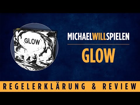 GLOW – Regelerklärung und Review – MICHAEL WILL SPIELEN