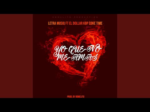 No Me Amas (feat. El Dollar, Kbp & Coke Time)