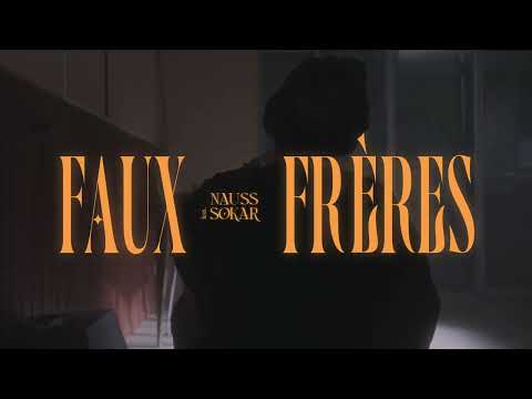 Nauss - Faux Frères (feat. Sokar)