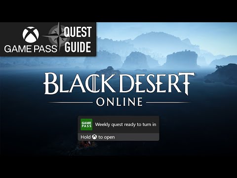Black Desert Weekly Xbox Game Pass Quest Guide - Earn 20,000 Gifted Sellswords