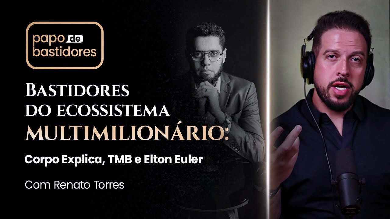Bastidores do ecossistema multimilionário: Corpo Explica, TMB e Elton Euler ⎯ com Renato Torres