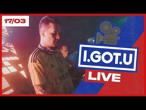🎥 I.GOT.U LIVE x [17/03] 🎧