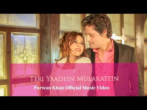 Teri Yaadein Mulakatein - Parwan Khan (Official Music Video)