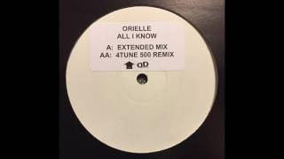 Orielle ‎– All I Know (4Tune 500 Remix) [HD]