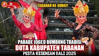 Download lagu TABANAN NE GUNG!! Joged Bumbung Tradisi Duta Kabupaten Tabanan | PKB 2025 mp3