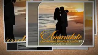 Amandote La Original Banda El Limon FT Chiquis Rivera ESTRENO 2018 Letra
