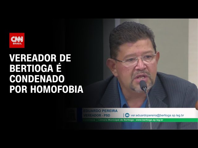 Vereador de Bertioga é condenado por homofobia por não ler projeto LGBT | BASTIDORES CNN