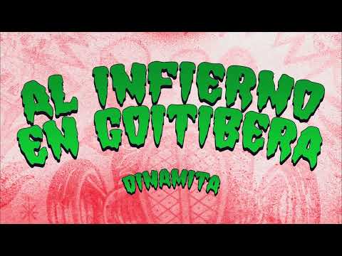 Al infierno en goitibera. Disco completo - Dinamita