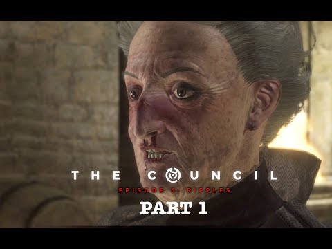 Lets Play || The Council || Episode 3: Ripples || Part 1