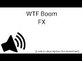 HD WTF Boom Sound Effect