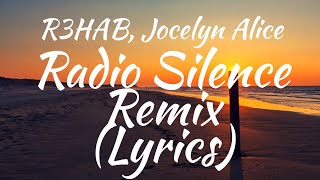 Radio Silence (Lyrical Video) - R3HAB, Jocelyn Alice Remix #Shadowmusic #Syrebralvibes #Uniquevibes