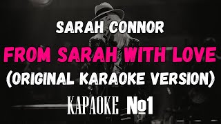 Sarah Connor - From Sarah With Love (ORIGINAL KARAOKE VERSION)