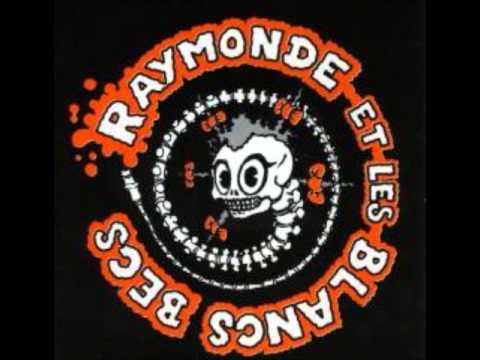 Raymonde et les blancs becs - Paris doit brûler (live)
