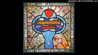 Chapterhouse - Deli (Crystal Poet Remix)