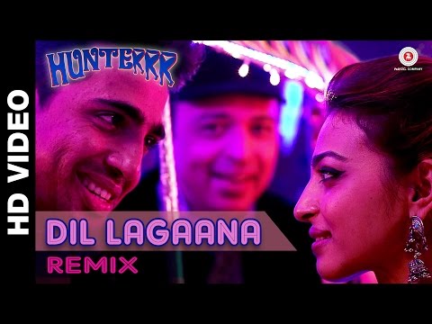 Dil Lagaana Remix by DJ Saur - Altaf Raja | Hunterrr I Gulshan Devaiah, Radhika Apte & Sai Tamhankar