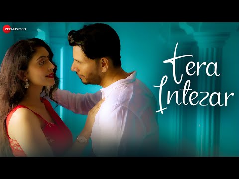 Tera Intezar — watch video
