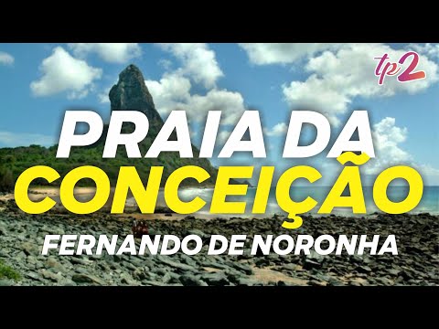 tudopara2 | PRAIA DA CONCEIÇÃO - FERNANDO DE NORONHA