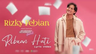 Download lagu Rizky Febian | Ribuan Hati Ost.My Lecturer, My Husband Season 2' Soundtrack mp3