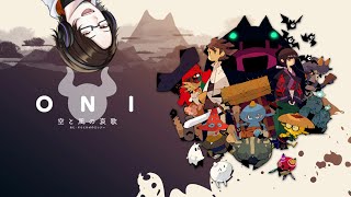 【ONI-空と風の哀歌】 ONIの物語 　#2