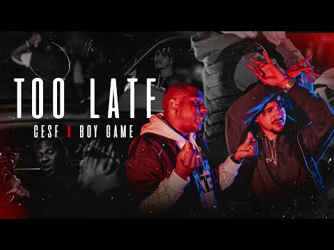 CESF X Boy Game - Too Late  [Vídeo Oficial]