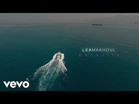 Lea Makhoul - Paradise (Official Music Video)