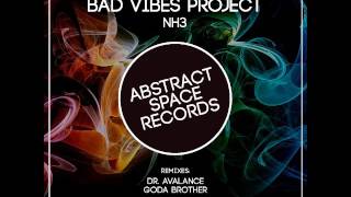 Bad Vibes Project - NH3 (Goda Brother Remix) [Abstract Space Records]