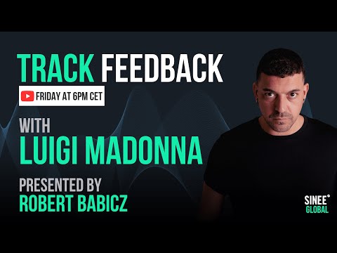 Track Feedback live Stream w/ Luigi Madonna & Robert Babicz