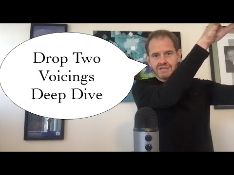Drop Two Voicings Deep Dive