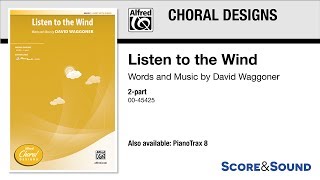 Listen to the Wind, by David Waggoner – Score &amp; Sound