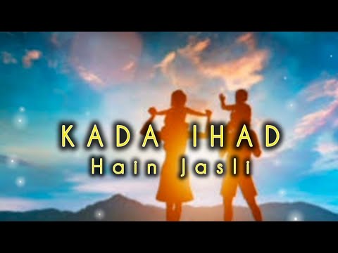 Kada Ihad l Hain Jasli l Karoke