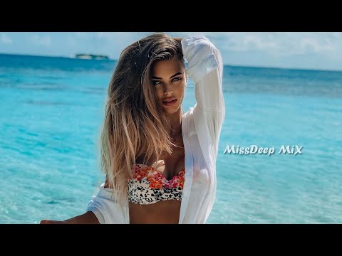 Shazam Girls Happy Summer Mix 2021 - Best Of Vocal Deep House Music Chill Out New Mix By MissDeep