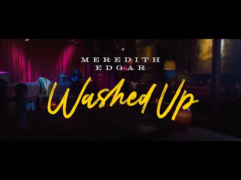 Meredith Edgar - Washed Up (Official Music Video)