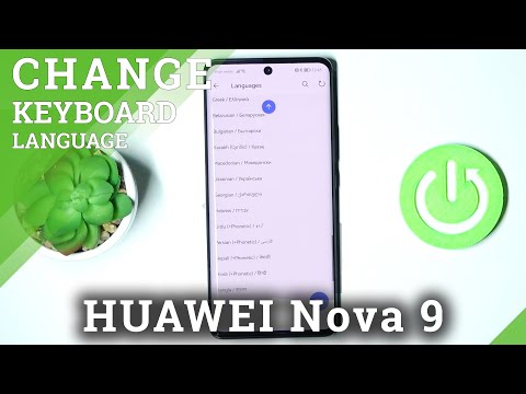 How to Change Keyboard Language in HUAWEI Nova 9 – Find Keyboard Language List