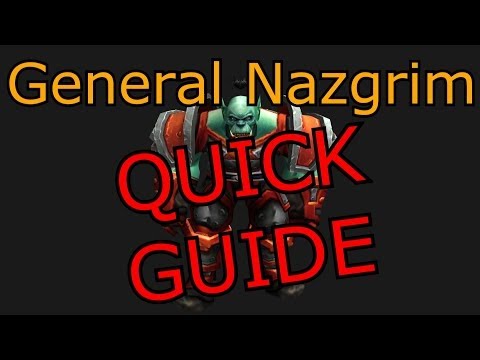 Quick Guide to General Nazgrim Siege of Orgrimmar SoO Raid Boss