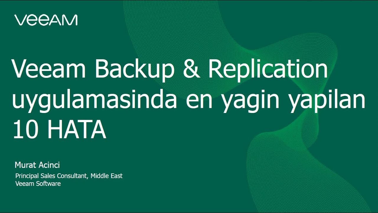 Veeam Backup & Replication™ - En yaygın 10 yanlış uygulama video