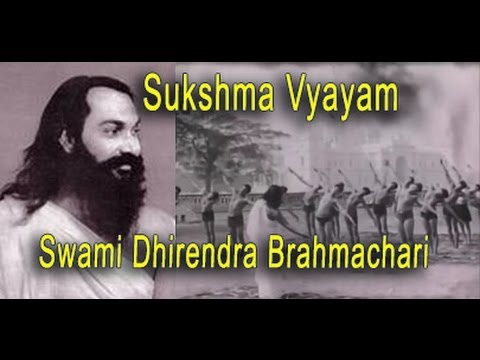 Original Sukshma Vyayama by Swami Dhirendra Brahmachari Ji and Balmukund Singh Ji