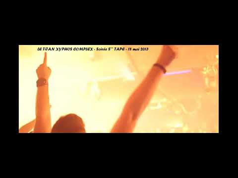 Discothèque Xyphos Complex Le Titan - Soirée S*x tape du 18 mai 2013