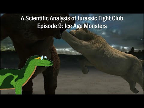 A Scientific Analysis of Jurassic Fight Club Episode 9: Ice Age Monsters