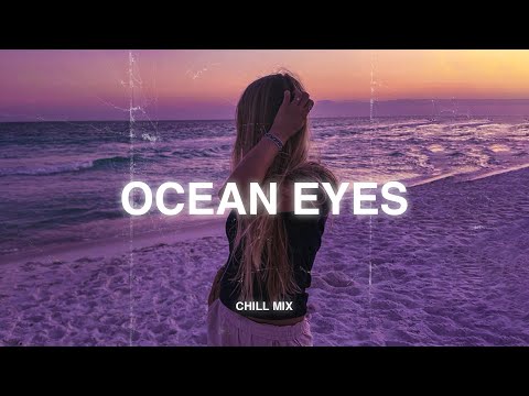 Ocean Eyes, Love Is Gone... ♫ Slowed Songs (slowed+reverb) - Sad songs will make you cry #areyouok#2