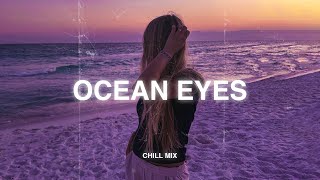 Download lagu Ocean Eyes, Love Is Gone... ♫ Slowed Songs (slowed reverb) - Sad songs will make you cry #areyouok#2 mp3