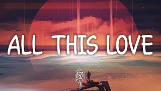 Robin Schulz – All This Love feat. Harlœ (Lyrics)