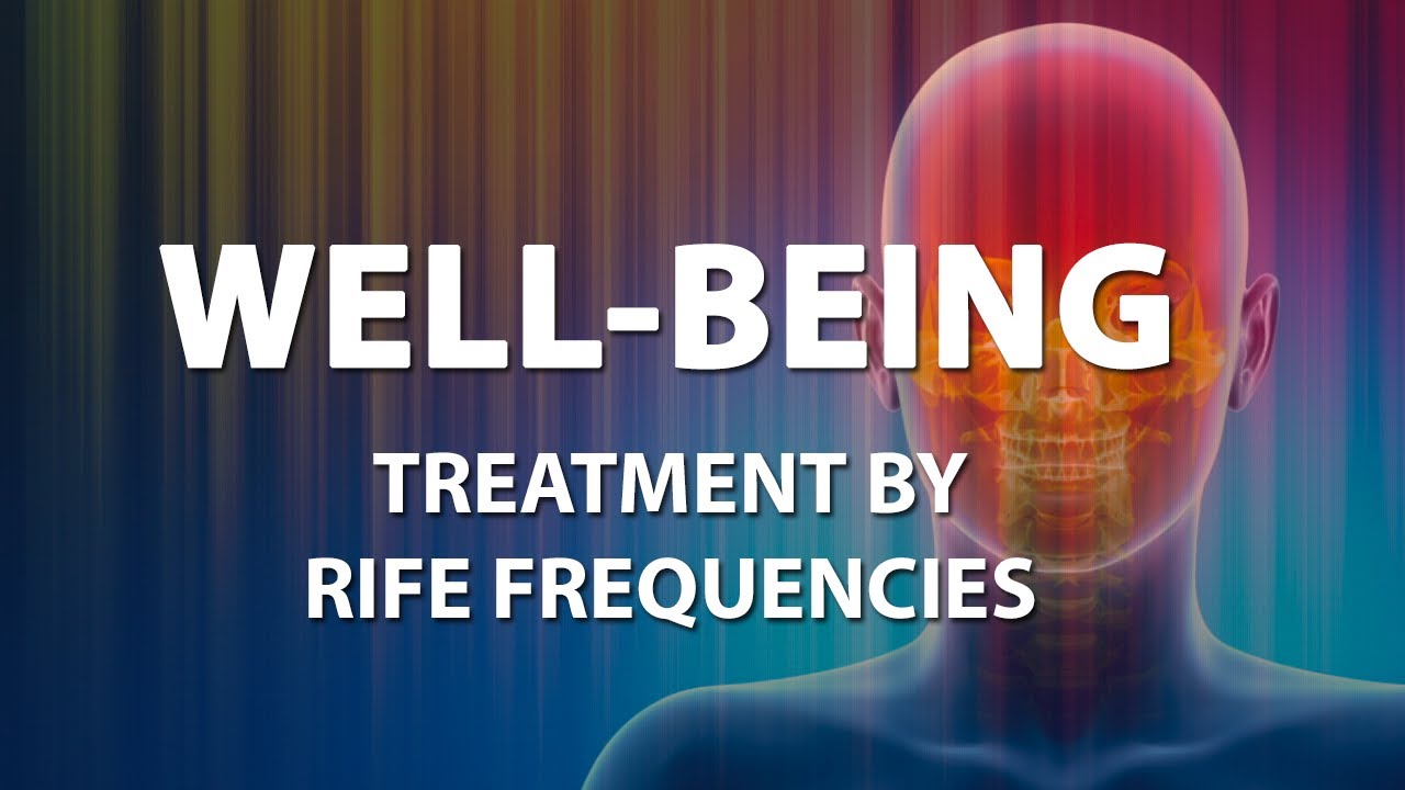 Well-Being Healing Rife Frequencies - Treatment - Frequency Energy & Quantum Medicine - Bioresonance