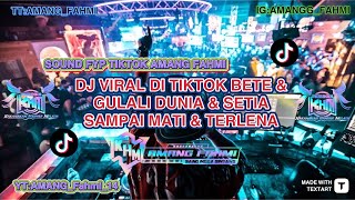 Download lagu DJ MIXTAPE AMANG FAHMI BETE & GULALI DUNIA SOUND VIRAL DI TIKTOK 2025 mp3