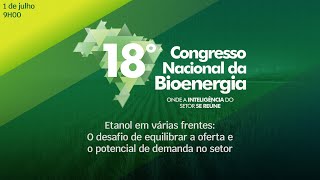 18° Congresso Nacional da Bioenergia - Painel Magno