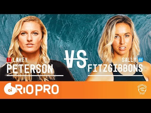 Lakey Peterson vs. Sally Fitzgibbons - Quarterfinals, Heat 1 - Oi Rio Pro W 2019