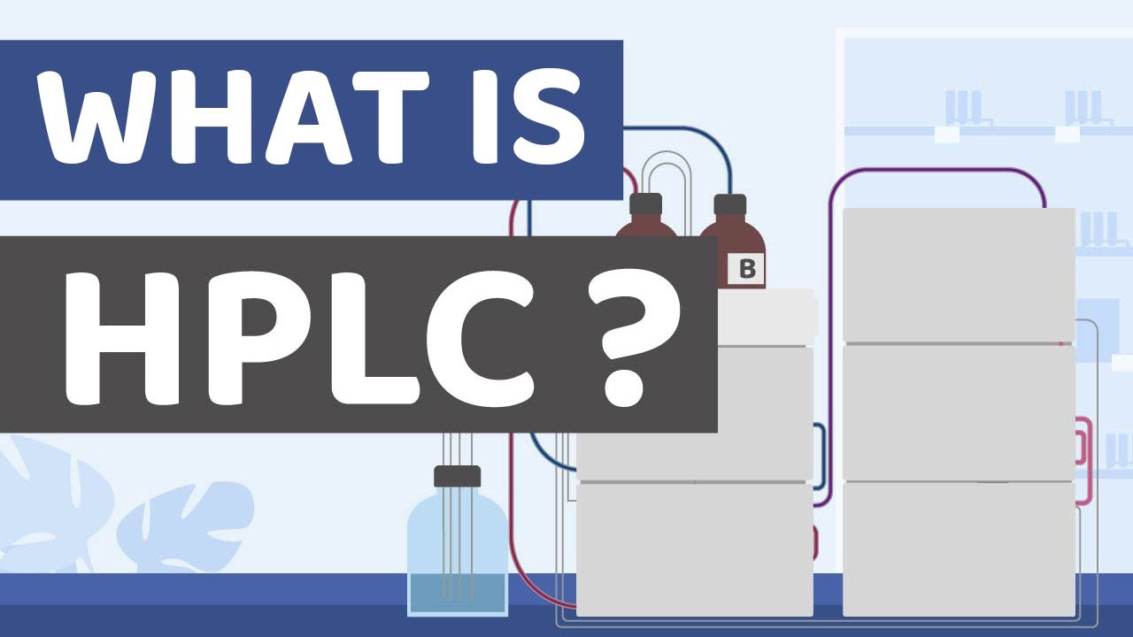 High Performance Liquid Chromatography